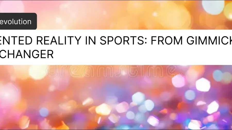 Augmented Reality in Sports: From Gimmick to Game-Changer