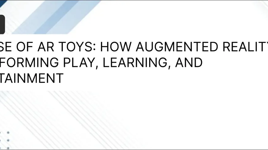 The Rise of AR Toys: How Augmented Reality Is Transforming Play, Learning, and Entertainment