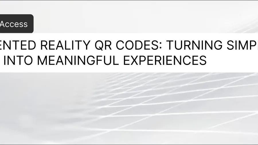 Augmented Reality QR Codes: Turning Simple Scans into Meaningful Experiences