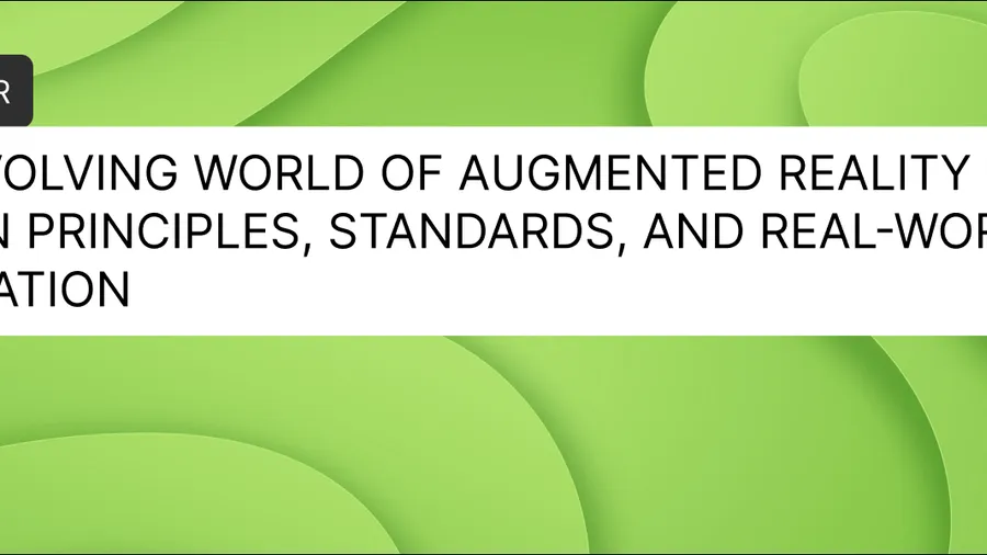 The Evolving World of Augmented Reality UI: Design Principles, Standards, and Real-World Inspiration