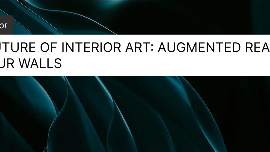The Future of Interior Art: Augmented Reality on Your Walls