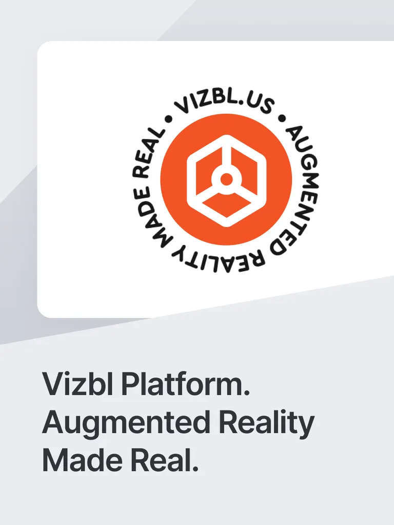 Vizbl Platform. Augmented Reality Made Real.